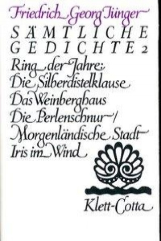 Kniha Werke 2. Sämtliche Gedichte Friedrich G Jünger
