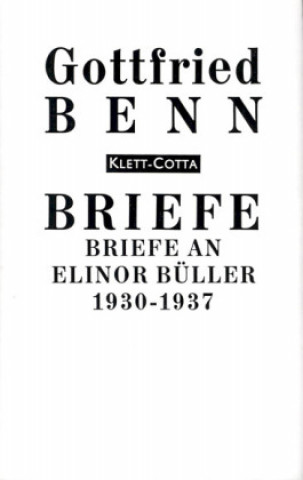 Kniha Briefe an Elinor Büller 1930 - 1937 Gottfried Benn