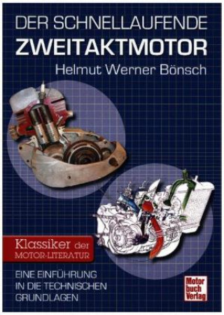 Książka Der schnellaufende Zweitaktmotor Helmut Werner Bönsch