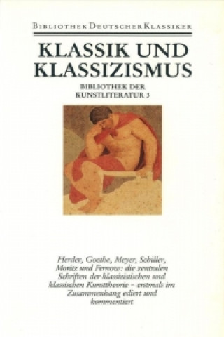 Książka Klassik und Klassizismus Helmut Pfotenhauer