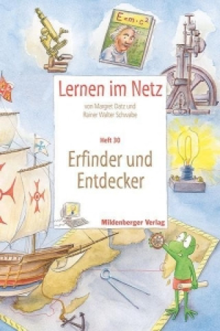 Könyv Lernen im Netz - Heft 30: Erfinder und Entdecker Margret Datz