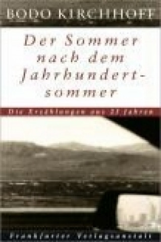 Kniha Der Sommer nach dem Jahrhundertsommer Bodo Kirchhoff