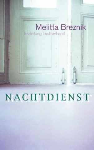 Kniha Nachtdienst Melitta Breznik