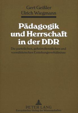 Knjiga Paedagogik und Herrschaft in der DDR Gert Geißler