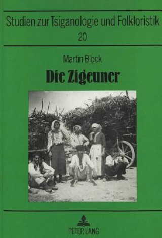 Kniha Die Zigeuner Martin Block