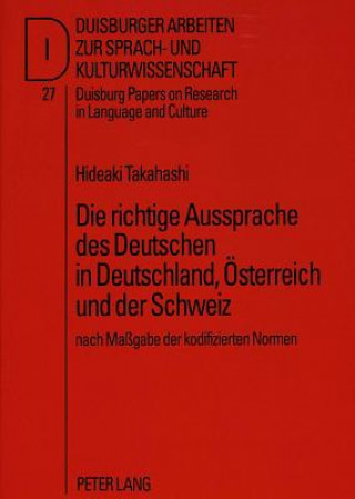 Книга Richtige Aussprache Des Deutschen in Deutschland, Oesterreich Und Der Schweiz Hideaki Takahashi