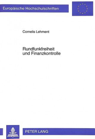 Buch Rundfunkfreiheit und Finanzkontrolle Cornelis Lehment