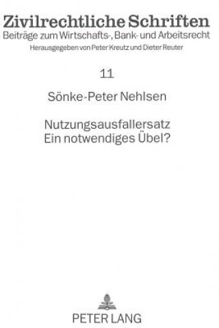 Könyv Nutzungsausfallersatz- Ein notwendiges Uebel? Sönke-Peter Nehlsen