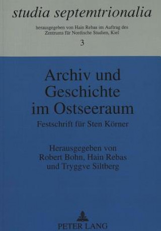 Carte Archiv Und Geschichte Im Ostseeraum Robert Bohn
