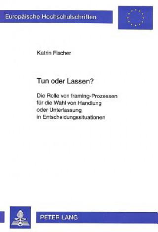 Knjiga Tun Oder Lassen? Katrin Fischer