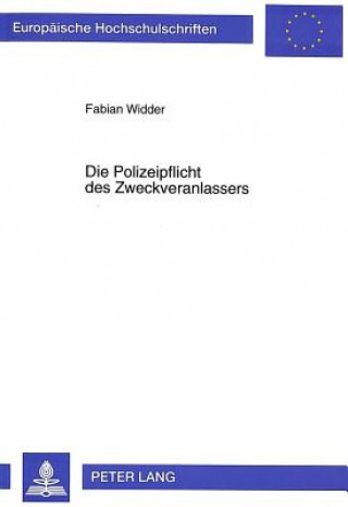 Kniha Die Polizeipflicht des Zweckveranlassers Fabian Widder