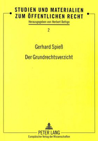 Book Der Grundrechtsverzicht Gerhard Spieß