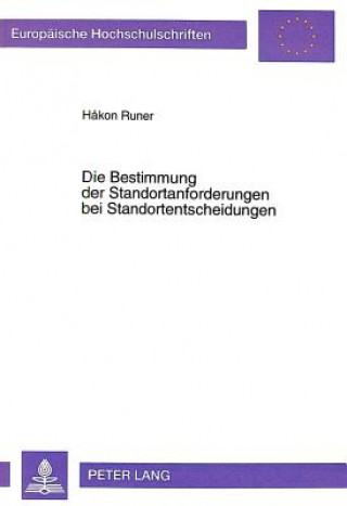 Książka Die Bestimmung Der Standortanforderungen Bei Standortentscheidungen H?kon Runer