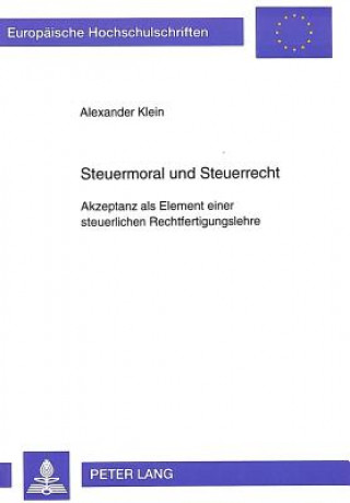 Könyv Steuermoral und Steuerrecht Alexander Klein