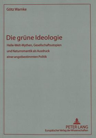 Kniha Die gruene Ideologie Götz Warnke
