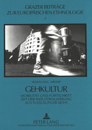Kniha Gehkultur Wolfgang Wehap