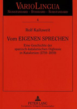 Knjiga Vom eigenen Sprechen Rolf Kailuweit