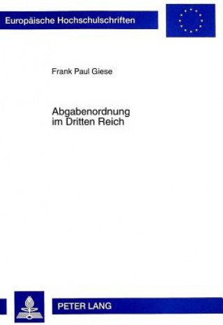 Carte Abgabenordnung Im Dritten Reich Frank Paul Giese