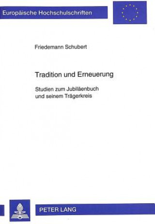 Kniha Tradition und Erneuerung Friedemann Schubert