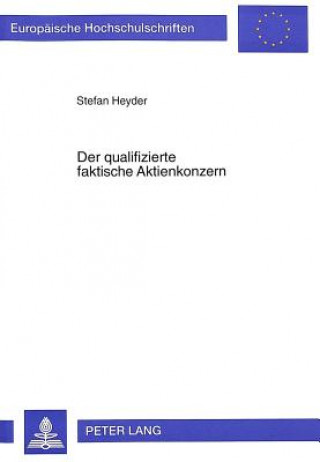Könyv Der Qualifizierte Faktische Aktienkonzern Stefan Heyder