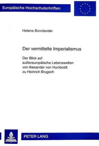 Knjiga Der Vermittelte Imperialismus Helene Bonnlander