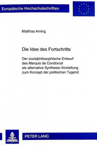 Kniha Die Idee Des Fortschritts Matthias Arning