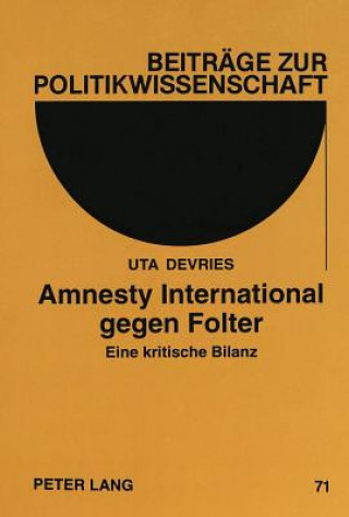 Könyv Amnesty International Gegen Folter Uta Devries