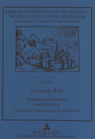 Książka Regionalgeschichte und Identitaet Christoph Wolk