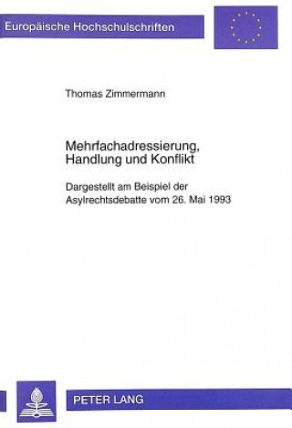 Kniha Mehrfachadressierung, Handlung Und Konflikt Thomas Zimmermann