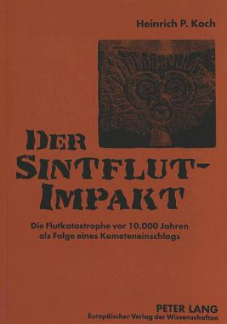 Kniha Der Sintflut-Impakt Heinrich P. Koch