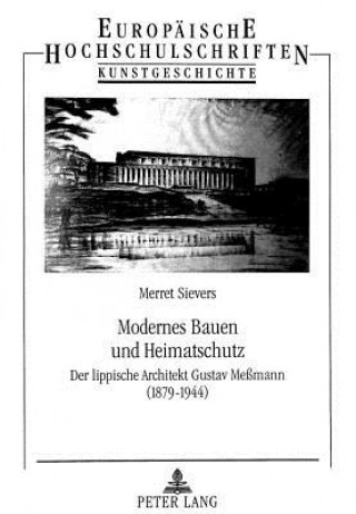 Knjiga Modernes Bauen und Heimatschutz Merret Sievers