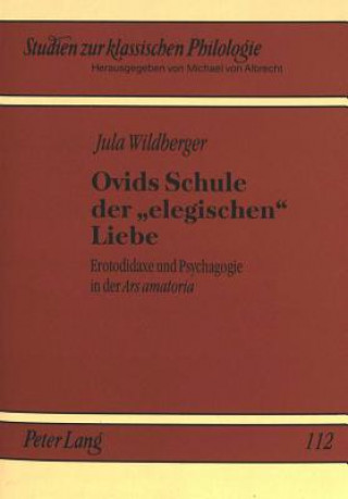 Книга Ovids Schule der 'elegischen' Liebe Jula Wildberger