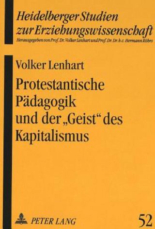 Kniha Protestantische Paedagogik Und Der -Geist- Des Kapitalismus Volker Lenhart