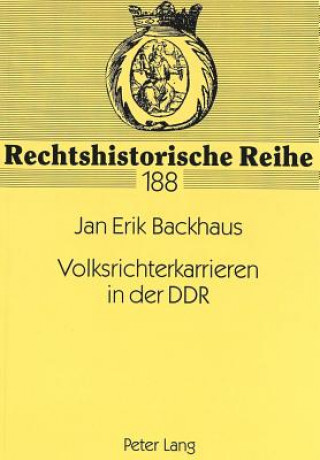 Buch Volksrichterkarrieren in der DDR Jan Erik Backhaus