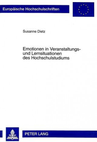 Carte Emotionen in Veranstaltungs- Und Lernsituationen Des Hochschulstudiums Susanne Dietz