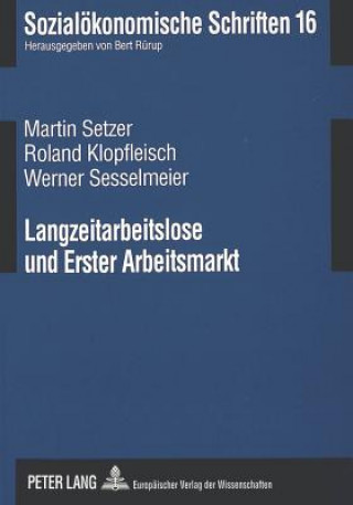 Könyv Langzeitarbeitslose Und Erster Arbeitsmarkt Martin Setzer