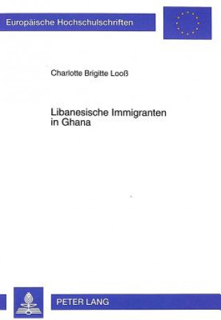 Book Libanesische Immigranten in Ghana Charlotte Brigitte Looß