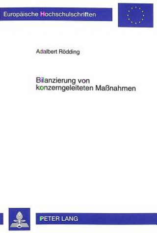 Könyv Bilanzierung von konzerngeleiteten Manahmen Adalbert Rödding