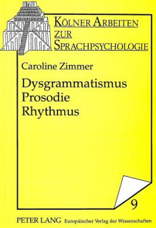 Книга Dysgrammatismus - Prosodie - Rhythmus Caroline Zimmer