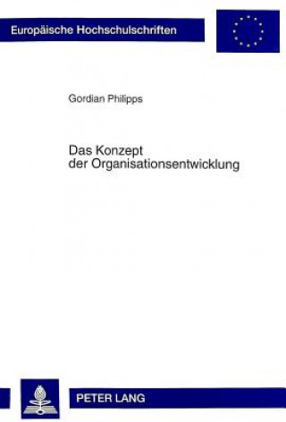 Carte Das Konzept der Organisationsentwicklung Gordian Philipps