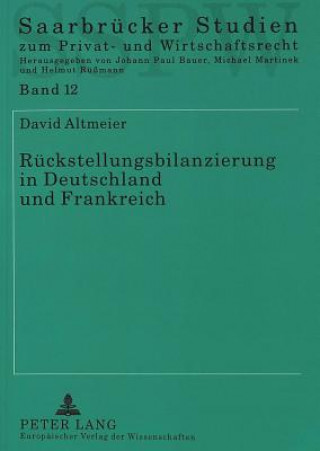 Kniha Rueckstellungsbilanzierung in Deutschland und Frankreich David Altmeier