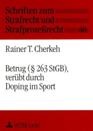 Kniha Betrug ( 263 Stgb), Veruebt Durch Doping Im Sport Rainer T. Cherkeh
