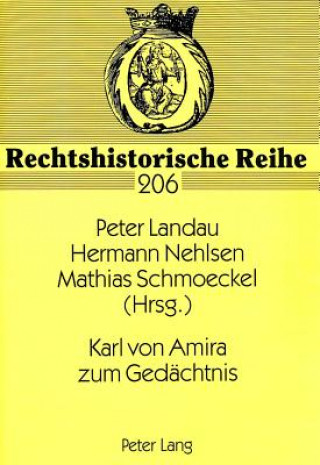Book Karl von Amira zum Gedaechtnis Peter Landau