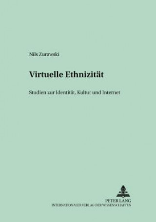 Kniha Virtuelle Ethnizitaet Nils Zurawski