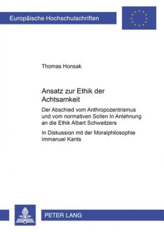 Kniha Ansatz zur Ethik der Achtsamkeit Thomas Honsak