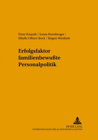 Kniha Erfolgsfaktor familienbewute Personalpolitik Peter Knauth