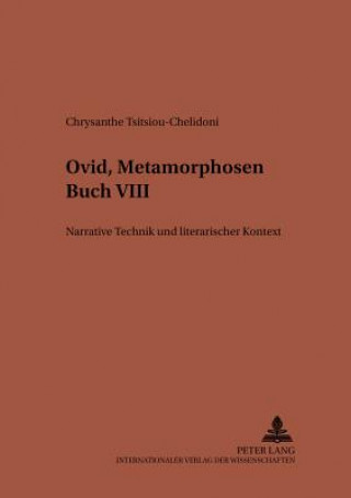 Book Ovid, "Metamorphosen" Buch VIII Chrysanthe Tsitsiou-Chelidoni