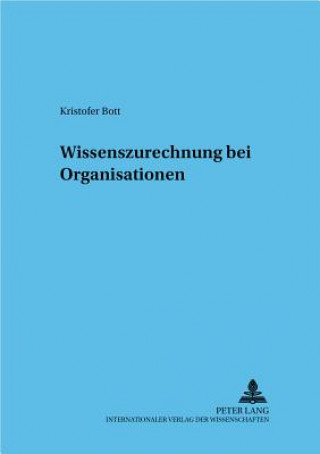 Buch Wissenszurechnung bei Organisationen Kristofer Bott