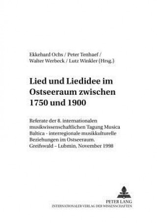 Kniha Lied Und Liedidee Im Ostseeraum Zwischen 1750 Und 1900 Ekkehard Ochs