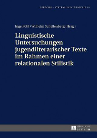 Kniha Linguistische Untersuchungen Jugendliterarischer Texte Im Rahmen Einer Relationalen Stilistik Inge Pohl